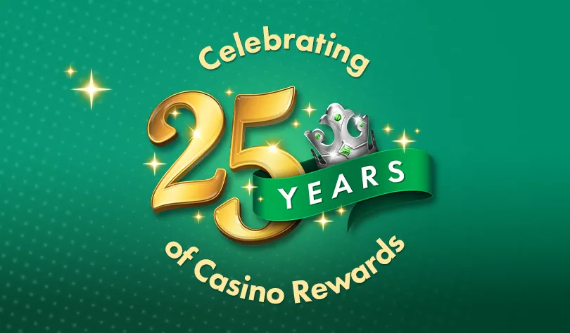 Celebrating 25 years of Casino Rewards